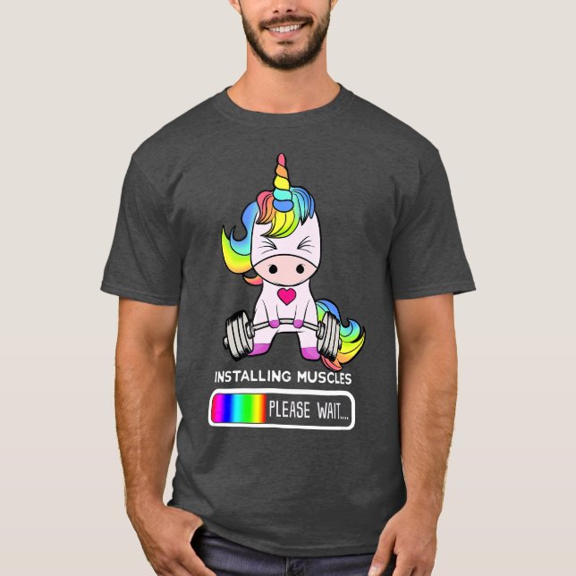Unicorn Gym  Installing Muscles Unicorn T-Shirt (Front)