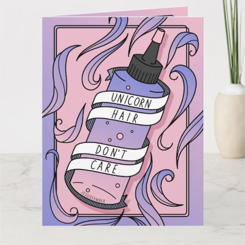 Unicorn Hair Dont Care Beauty Dye Bottle Cartoon Card