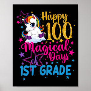 Unicorn Happy 100 Magical Days Of 1st Grade Poster