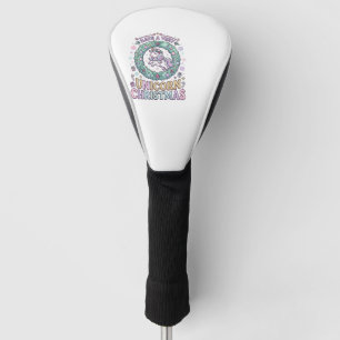Unicorn Have a Very Unicorn Christmas Bold Typogra Golf Head Cover