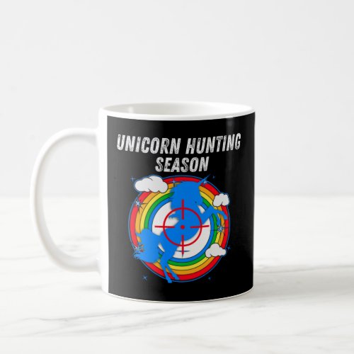 Unicorn Hunting Season  Colorful Rainbow  Coffee Mug