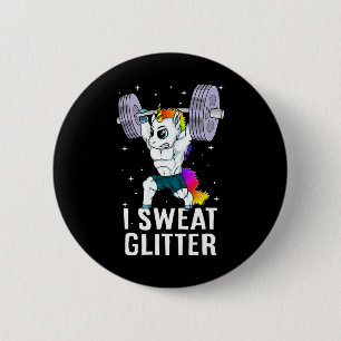 Unicorn I Sweat Glitter Funny Gym Workout Men Wome Button