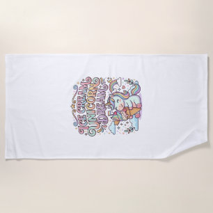 Unicorn Ice Cream Unicorn Dream Funny Typography D Beach Towel