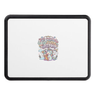 Unicorn Ice Cream Unicorn Dream Funny Typography D Hitch Cover