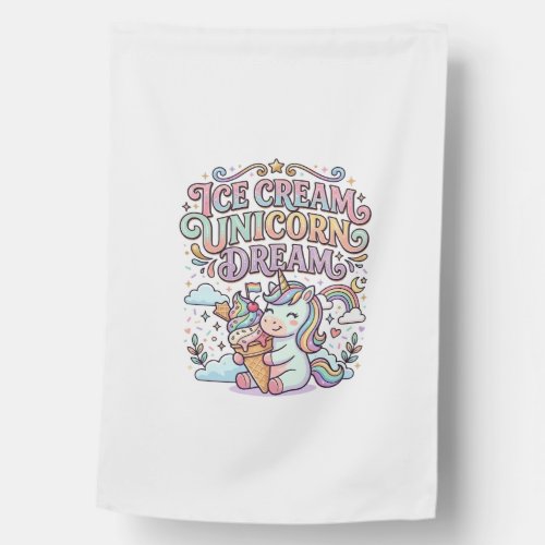 Unicorn Ice Cream Unicorn Dream Funny Typography D House Flag