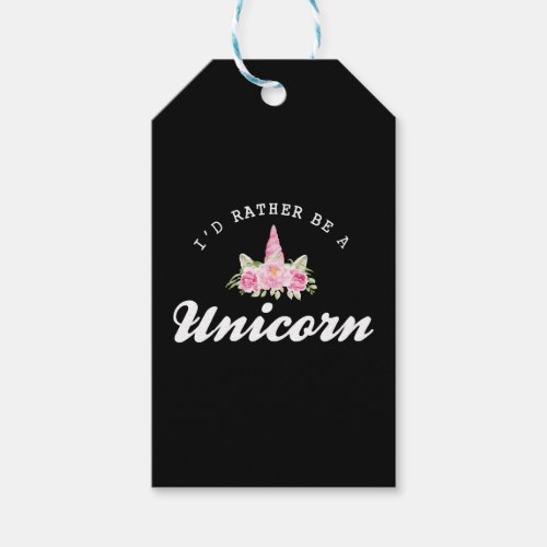 Unicorn Id rather be a unicorn Gift Tags