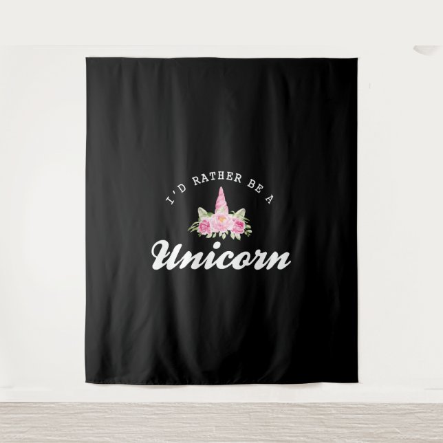 Unicorn I'd rather be a unicorn Tapestry (Front)