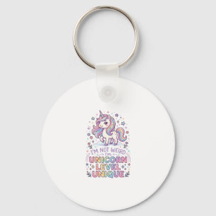 Unicorn I'm Not Weird I'm Unicorn Level Unique Ado Keychain