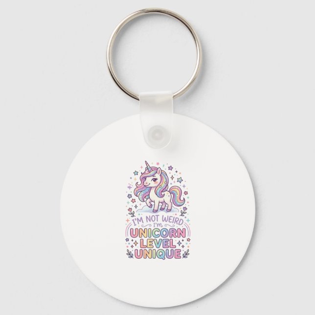 Unicorn I'm Not Weird I'm Unicorn Level Unique Ado Keychain (Front)