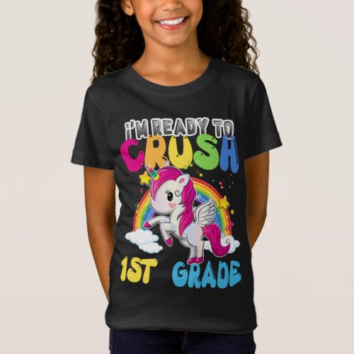 Unicorn Im Ready To Crush 1st Grade T_Shirt