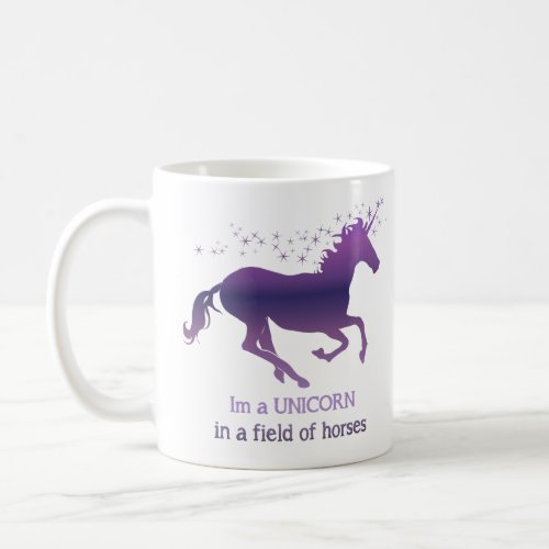 Unicorn in a Field of Horses Fun Quote in purple Coffee Mug