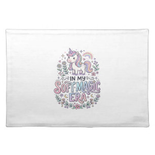Unicorn In My Soft Magic Era Playful Typography De Cloth Placemat