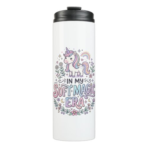 Unicorn In My Soft Magic Era Playful Typography De Thermal Tumbler