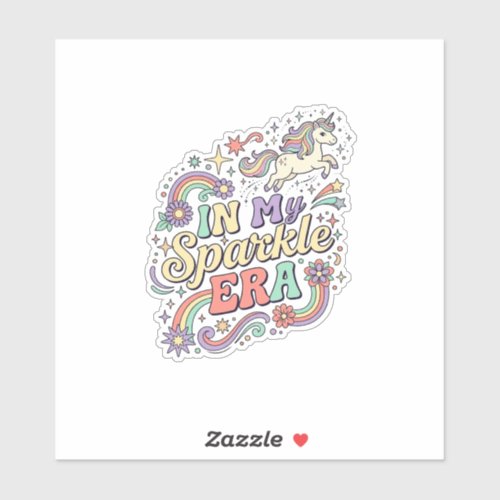 Unicorn In My Sparkle Era Kawaii Apparel Graphic_1 Sticker