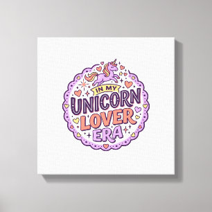 Unicorn In My Unicorn Lover Era Whimsical Merch De Canvas Print