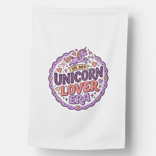 Unicorn In My Unicorn Lover Era Whimsical Merch De House Flag