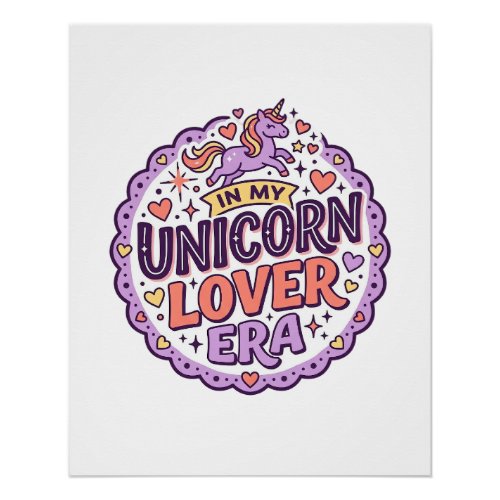 Unicorn In My Unicorn Lover Era Whimsical Merch De Poster