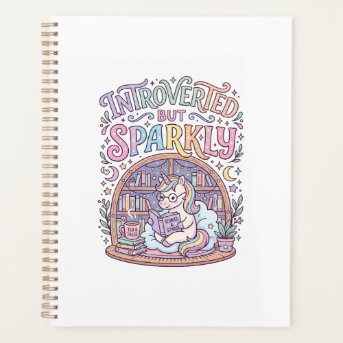 Unicorn Introverted but Sparkly Original White Bac Planner