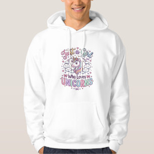 Unicorn Just a Girl Who Loves Unicorns White Backg Hoodie