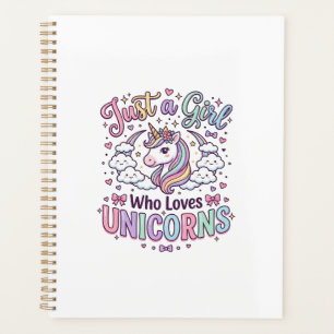 Unicorn Just a Girl Who Loves Unicorns White Backg Planner