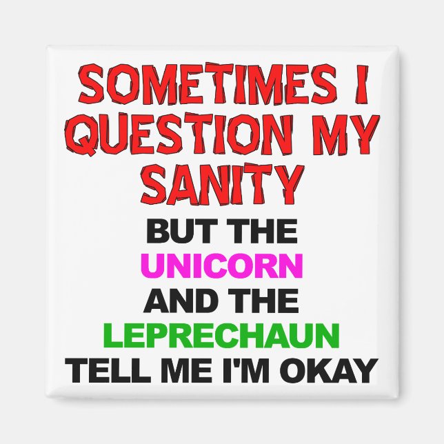 Unicorn Leprechaun Sanity Funny Fridge Magnet (Front)