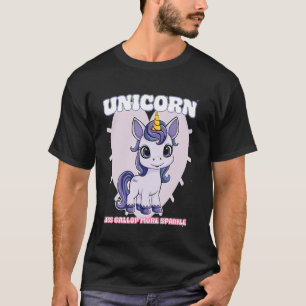 Unicorn Less Gallop More Sparkle Unicorn 1 T-Shirt