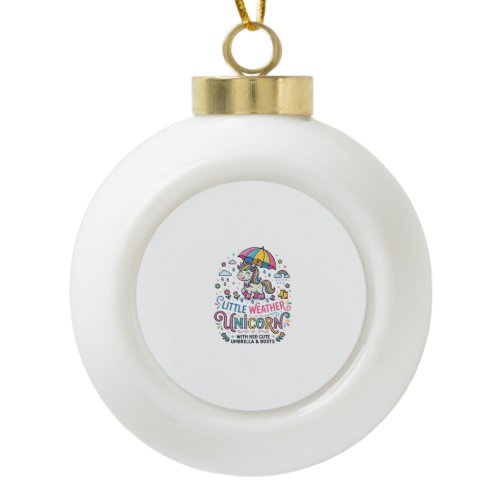 Unicorn Little Weather Unicorn Trendy Shirt Graphi Ceramic Ball Christmas Ornament