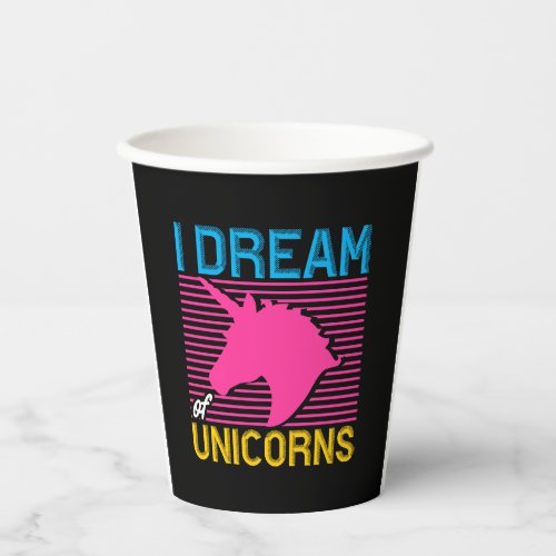 Unicorn Lover Gift I Dream of Unicorns Paper Cups