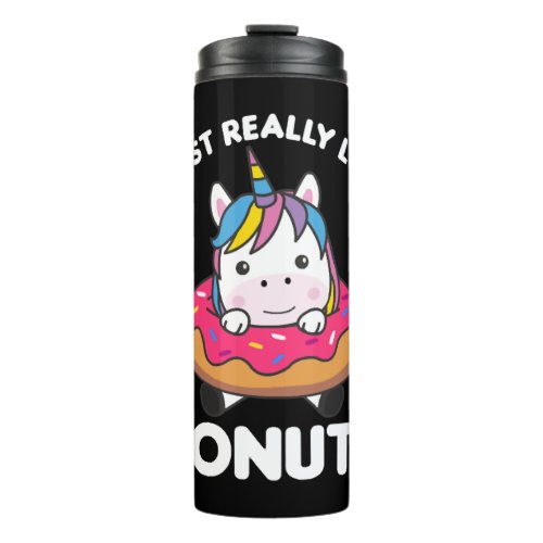 Unicorn Loves Donuts Unicorns Are Pink     Thermal Tumbler