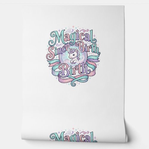 Unicorn Magical Since Birth Original Graphic Tee D Wallpaper