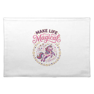 Unicorn Make Life Magical POD Ready White Backgrou Cloth Placemat