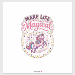Unicorn Make Life Magical POD Ready White Backgrou Sticker