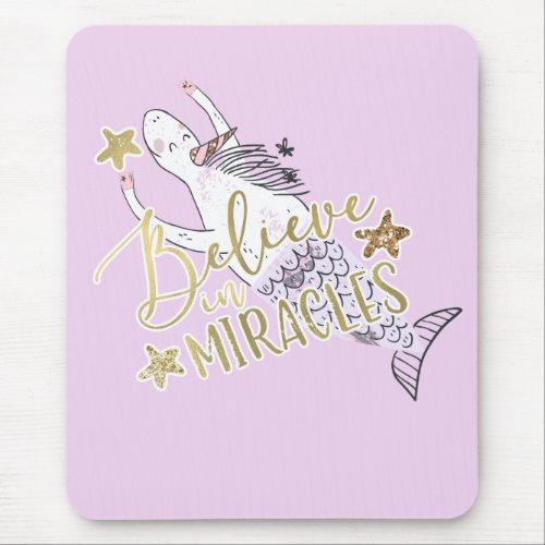 Unicorn Mermaid Modern Trendy Believe in Miracles Mouse Pad