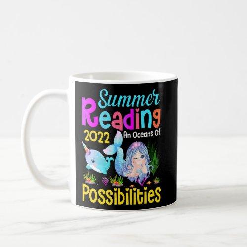 Unicorn Mermaid Oceans Of Possibilities Summer Rea Coffee Mug