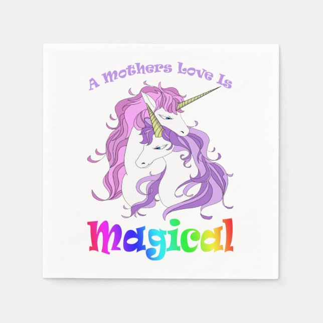 Unicorn Mom A Mothers Love Is Magical Napkins (Front)