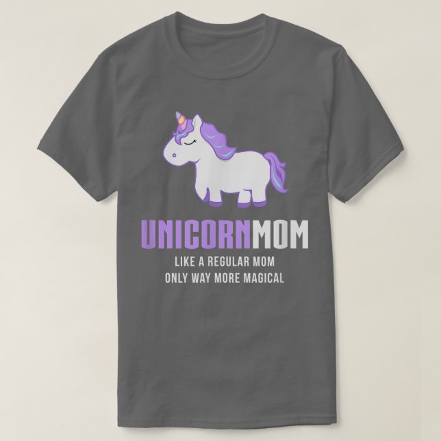 Unicorn Mom , Funny Cute Magical Gift  T-Shirt (Design Front)