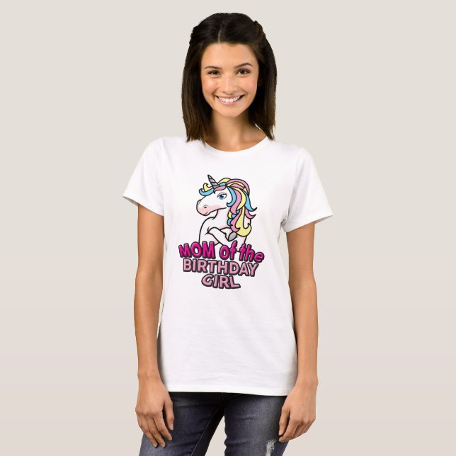 Unicorn Mom of the Birthday Girl T-shirt (Front Full)