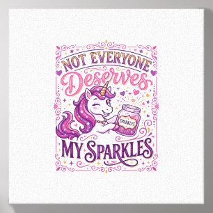 Unicorn Not Everyone Deserves My Sparkles Stylish  Canvas Photo Tile