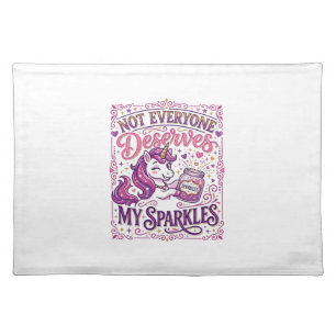 Unicorn Not Everyone Deserves My Sparkles Stylish Cloth Placemat