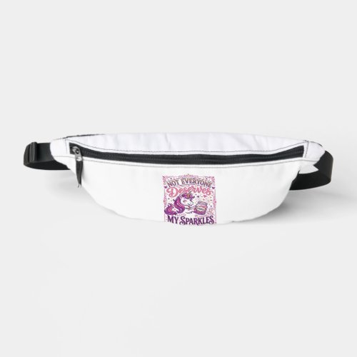 Unicorn Not Everyone Deserves My Sparkles Stylish  Fanny Pack