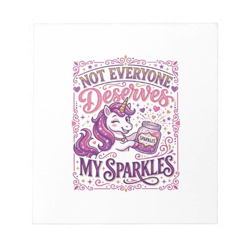 Unicorn Not Everyone Deserves My Sparkles Stylish Notepad