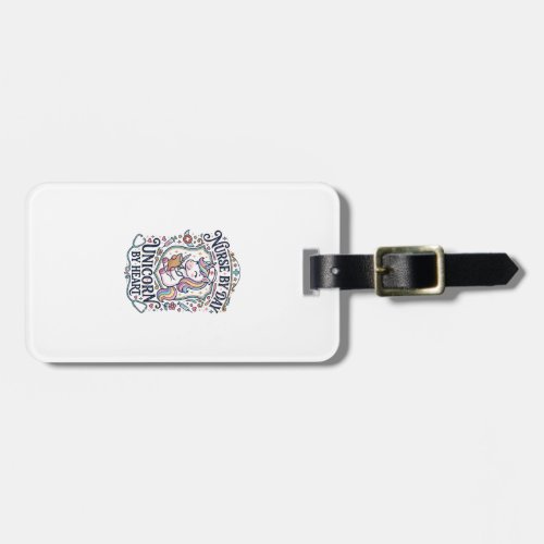 Unicorn Nurse by Day Unicorn by Heart White Backgr Luggage Tag