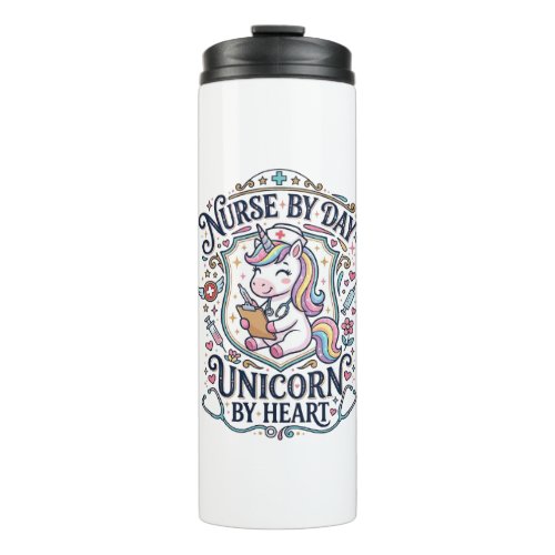 Unicorn Nurse by Day Unicorn by Heart White Backgr Thermal Tumbler
