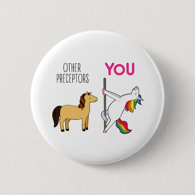 Unicorn Nurse Preceptor Funny Button (Front)
