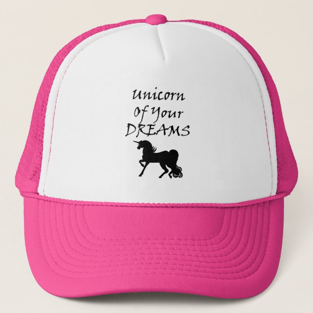 Unicorn Of Your Dreams (Black) Trucker Hat (Front)