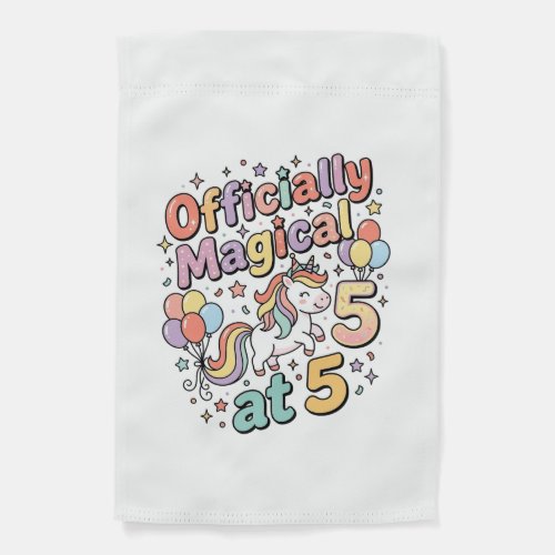 Unicorn Officially Magical at 5 Whimsical White Ba Garden Flag