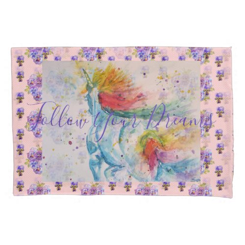 Unicorn Painting Dreams Pink Floral Pillowcase