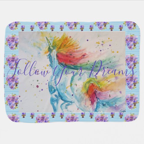 Unicorn Painting Follow Your Dreams Baby Blanket