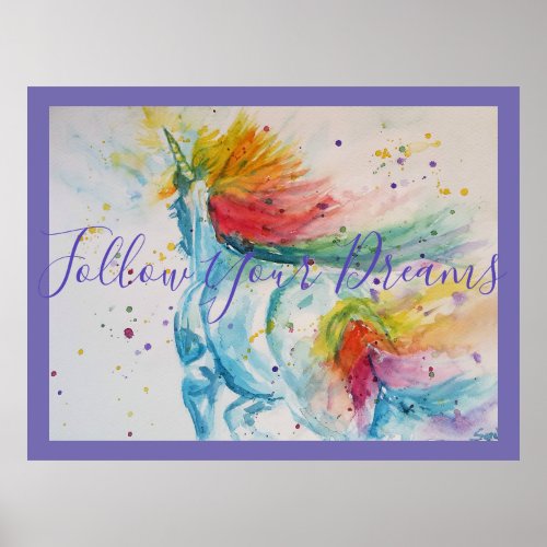Unicorn Painting Follow Your Dreams Watercolor Poster