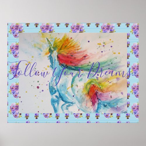 Unicorn Painting Follow Your Dreams Watercolour Poster